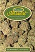 Marijuana Harvest: How to Maximize Quality and Yield in Your Cannabis Garden (English Edition)