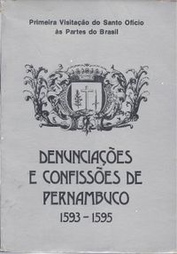 DENUNCIAES DE PERNAMBUCO. 1593-1595