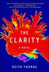 The Clarity: A Novel (English Edition)