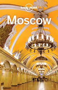 Lonely Planet Moscow (Travel Guide) (English Edition)