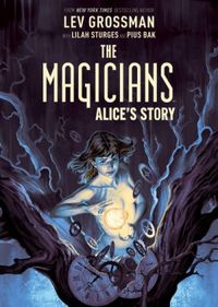 The Magicians Original Graphic Novel: Alice