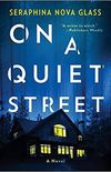 On a Quiet Street: A Novel (English Edition)
