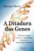 A Ditadura dos Genes