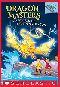 Search for the Lightning Dragon: A Branches Book (Dragon Masters #7) (English Edition)