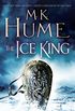 The Ice King (Twilight of the Celts Book III): A gripping adventure of courage and honour (English Edition)