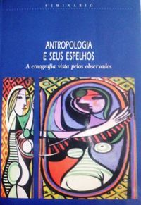 Antropologia e seus espelhos