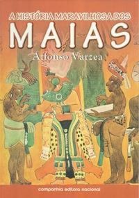 A Histria Maravilhosa dos Maias