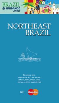 Northeast Brazil. Guia Nordeste Em Ingls - Guias Unibanco Brasil