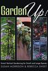 Garden Up! Smart Vertical Gardening for Small and Large Spaces (English Edition)