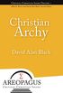 Christian Archy (Areopagus Critical Christian Issues Book 1) (English Edition)