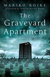 The Graveyard Apartment: A Novel (English Edition)
