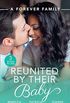 A Forever Family: Reunited By Their Baby: Baby out of the Blue (Tiny Miracles) / Her Baby Wish / Doctor, MommyWife? (English Edition)