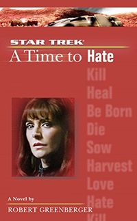 A Time to Hate (Star Trek: The Next Generation Book 6) (English Edition)