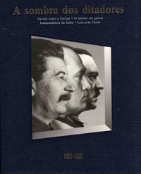 A sombra dos ditadores (1925-1950)