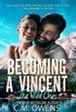 Becoming A Vincent