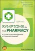 Symptoms in the Pharmacy: A Guide to the Management of Common Illnesses (English Edition)