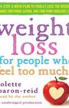 Weight loss for oeople who feel too much
