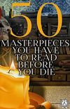 50 Masterpieces you have to read before you die (English Edition)