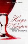 Hugo o Vampiro - As Luzes na Idade das Trevas
