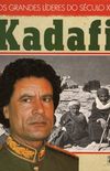 Os grandes lderes do sculo XX:  Kadafi