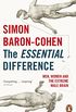 The Essential Difference: Men, Women and the Extreme Male Brain (Penguin Press Science) (English Edition)