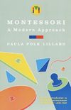 Montessori: A Modern Approach (English Edition)
