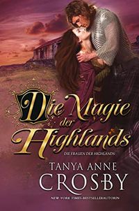 Die Magie der Highlands (Die Frauen der Highlands 5) (German Edition)