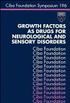 Growth Factors as Drugs for Neurological and Sensory Disorders