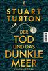 Der Tod und das dunkle Meer: Kriminalroman (German Edition)