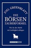 Die Brsen-Zauberformel: Wie Sie den Markt mit Leichtigkeit schlagen (German Edition)