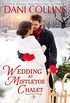 Wedding at Mistletoe Chalet: A heartwarming small town Christmas romance (English Edition)