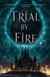 Trial by Fire