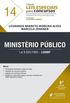Ministrio Pblico (LONMP) - Volume 14. Coleo Leis Especiais Para Concursos