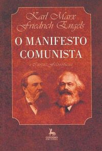 Manifesto comunista e cartas filosficas