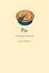 Pie: A Global History (Edible) (English Edition)