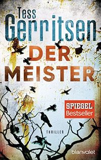 Der Meister: Ein Rizzoli-&-Isles-Thriller (Rizzoli-&-Isles-Serie 2) (German Edition)