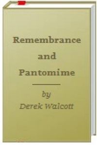  Remembrance and Pantomime