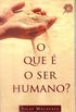 O que  o ser humano?
