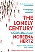The Lonely Century: A Call to Reconnect (English Edition)