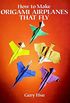 How to Make Origami Airplanes That Fly (Dover Origami Papercraft) (English Edition)