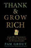 Thank & Grow Rich: A 30-Day Experiment in Shameless Gratitude and Unabashed Joy (English Edition)