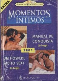 Manual da Conquista e Um Hspede Muito Sexy