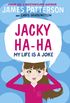 Jacky Ha-Ha: My Life is a Joke: (Jacky Ha-Ha 2)