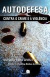 AUTODEFESA Contra o Crime e a Violncia