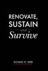 Renovate, Sustain and Survive