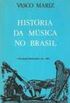 Histria da Msica no Brasil