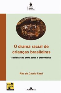 O Drama Racial de Crianas Brasileiras