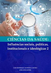 Cincias da sade: Influncias sociais, polticas, institucionais e ideolgicas