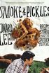 Smoke and Pickles: Recipes and Stories from a New Southern Kitchen (English Edition)