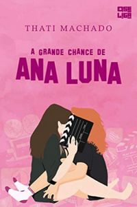 A Grande Chance de Ana Luna